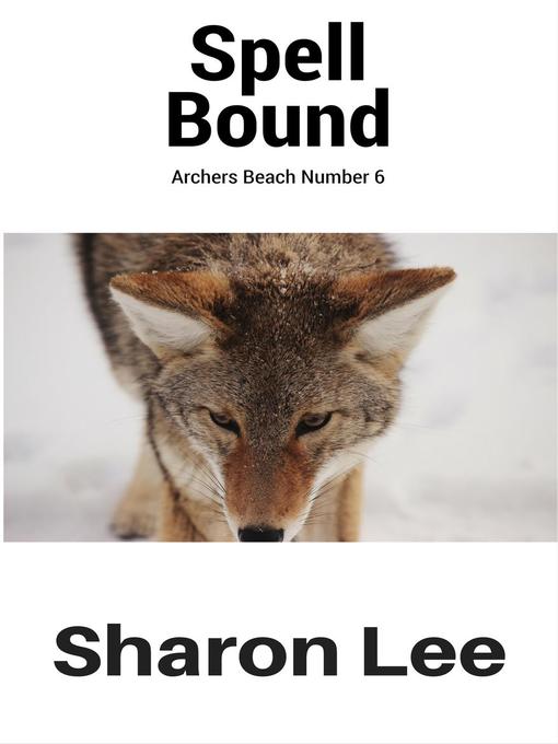 Title details for Spell Bound by Sharon Lee - Available